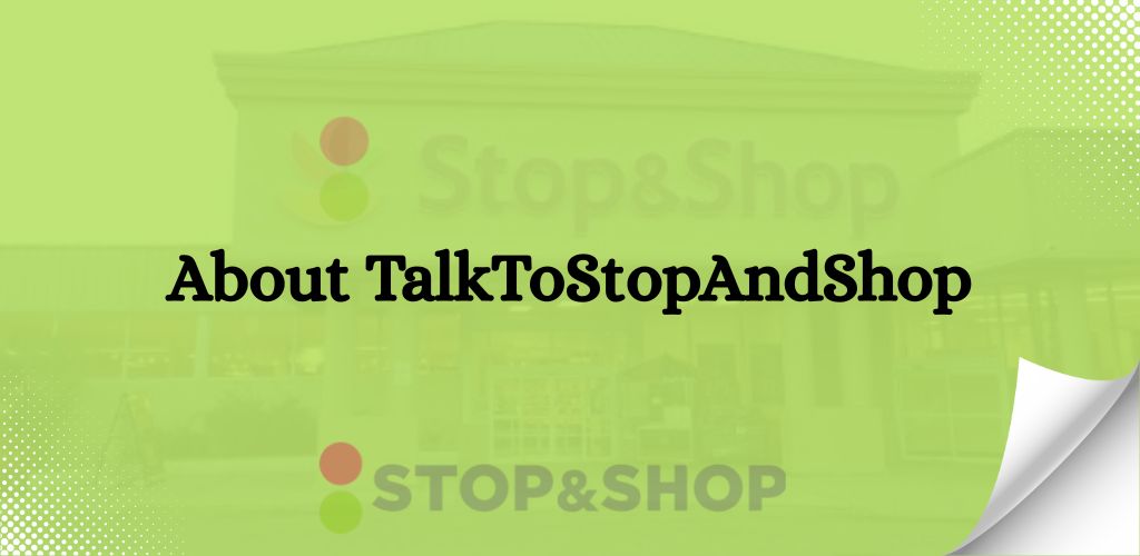 About TalkToStopAndShop